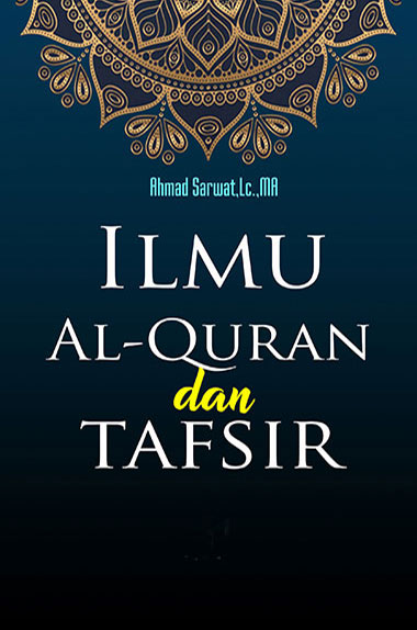 Ilmu Al-Quran dan Tafsir (1-2)