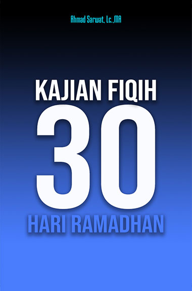 Kajian Fiqih 30 Hari Ramadhan